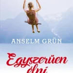 Egyszerűen élni Ne maradj le
