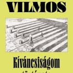 Kiváncsiságom története Azonnali szállítás