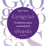 Különleges ajánlat Gyógyító olvasás - Irodalomterápia mindenkinek