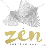 A Zen köztünk van Olcsóbb