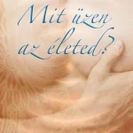 Gyors szállítás Mit üzen az életed?