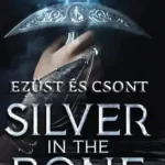 Silver in the Bone - Ezüst és csont Kedvezmény