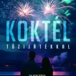 Koktél tűzijátékkal Exkluzív ajánlat