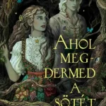 Újdonság Ahol megdermed a sötét