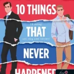 Újdonság 10 Things That Never Happened - 10 dolog, ami meg sem történt