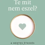 Ajánlat Te mit nem eszel?