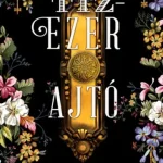 Tízezer ajtó - Éldekorált Kihagyhatatlan ajánlat