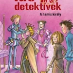 A hamis király - puhatáblás - Idődetektívek 23. Prémium