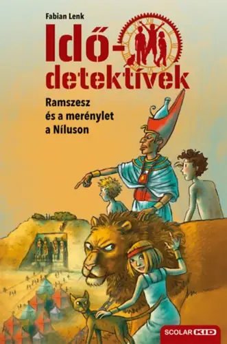 Ramszesz és a merénylet a Níluson - puhatáblás - Idődetektívek 25. Vásárlói kedvenc