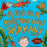 Expressz szállítás A fiú és a kertben nőtt sárkány