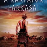Csiglemező - A Kárpátok farkasai Legkelendőbb
