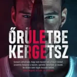 Őrületbe kergetsz Szuper ajánlat