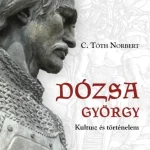 Ne maradj le Dózsa György - Kultusz és történelem