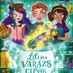 Olcsó Az elsüllyedt város - Lili és a varázscipők 8.