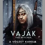 Olcsóbb Vaják II. - The Witcher - A végzet kardja