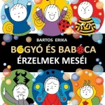 Ne maradj le Bogyó és Babóca - Érzelmek meséi