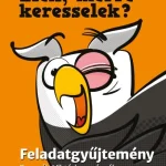 Elek, merre keresselek? - Feladatgyűjtemény Bosnyák Viktória regényéhez Gyors szállítás