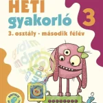 Ajánlat Heti gyakorló 3. osztály II. félév - Matematika, magyar és környezetismeret feladatok