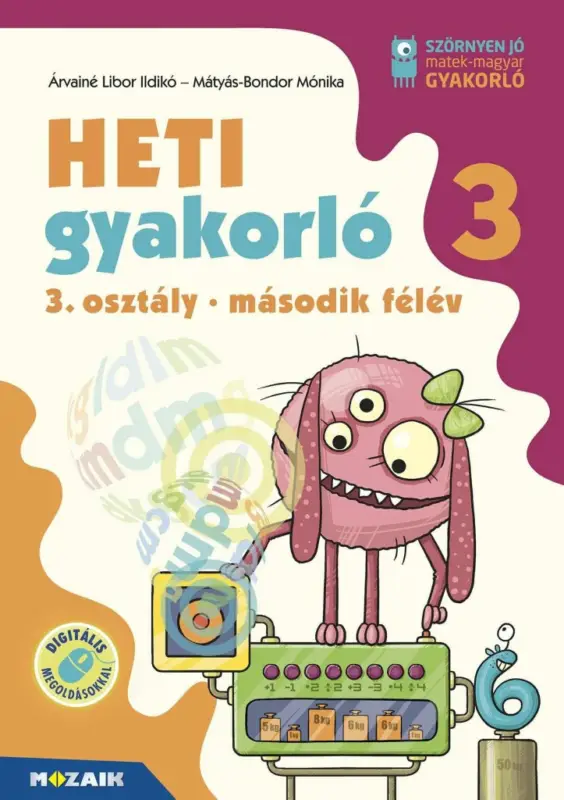 Ajánlat Heti gyakorló 3. osztály II. félév - Matematika, magyar és környezetismeret feladatok