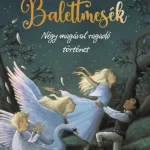 Balettmesék Vedd meg most