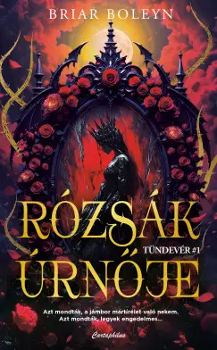 Kiárusítás Rózsák úrnője - Tündevér 1.