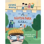 Népszerű A Bástya park titka