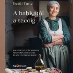 Végkiárusítás A babkától a tacóig - Hagyományos és modern tésztareceptek édes és sós finomságokhoz