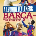 A leghihetetlenebb Barca-történetek Vásárlói kedvenc