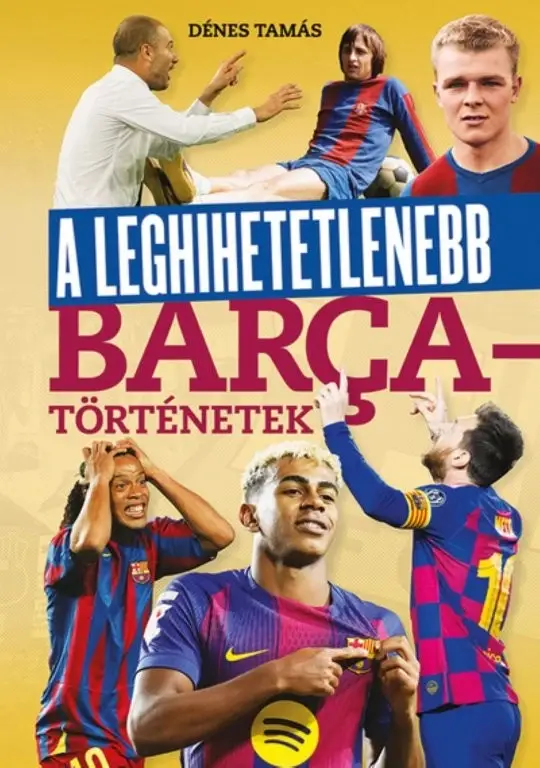 A leghihetetlenebb Barca-történetek Vásárlói kedvenc
