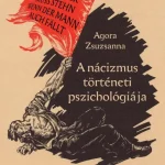 Biztonságos fizetés A nácizmus történeti pszichológiája