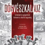 Gyors szállítás 4Dögvészkalauz - Járványok és gyógyításuk története az ókortól napjainkig
