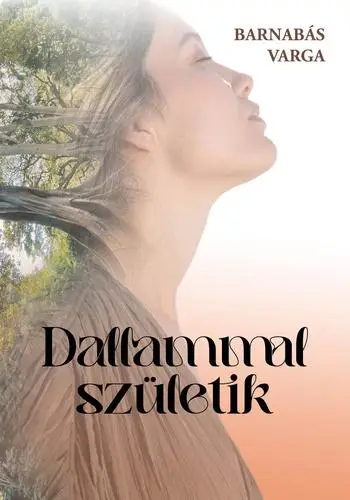 Nézd meg most Dallammal születik