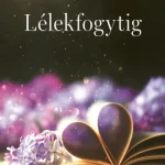 Lélekfogytig Ne maradj le