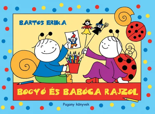 Bogyó és Babóca rajzol Nézd meg most