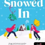 Snowed In - Behavazódva - Fitzpatrick Christmas 2. Nézd meg most