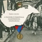 Expressz szállítás A Felvidék és Kárpátalja hazatérésének emlékalbuma