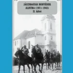 Akciós ár Jászmagyar honvédek albuma (1921-1945) II. kötet