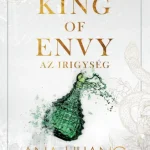 Árcsökkenés King of Envy – Az irigység