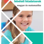 Nézd meg most 8 osztályos gimnáziumi felvételi feladatsorok - Magyar és Matematika