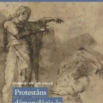 Vedd meg most Protestáns démonológia és ördögűzés