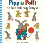 Pipp és Polli - Az érzelmek nagy könyve Exkluzív ajánlat