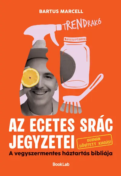 Bestseller tRENDrakó - Az ecetes srác jegyzetei - Durván bővített kiadás