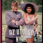 Az utolsó nyár - Magyarország, 1944 Korlátozott ajánlat