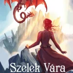 Szuper ajánlat Szelek Vára