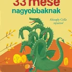 33 mese nagyobbaknak Kedvezményes ár