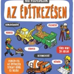 Vásárlói kedvenc Kis felfedezők - Az építkezésen