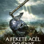 A fekete acél ösvénye Népszerű