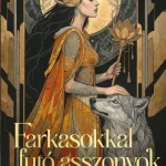 Farkasokkal futó asszonyok Legkelendőbb