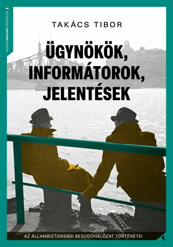 Legjobb ár Ügynökök, informátorok, jelentések