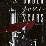 Under Your Scars - Sebhelyeid alatt Vedd meg online